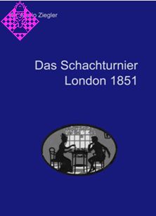 Das Schachturnier London 1851