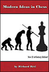 Modern Ideas in Chess - New 21st Century Edition!