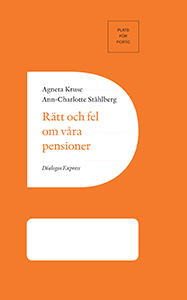 Rätt och fel om våra pensioner