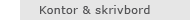 Kontor & skrivbord