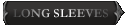 Long Sleeves