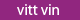 vitt vin