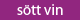 sött vin