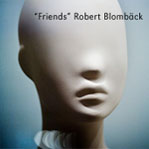 "Friends" av Robert Blomb&auml;ck