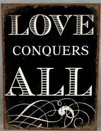 Emaljskylt /  Love conquers all....