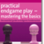 Practical Endgame Play - Mastering the Basics