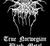 Darkthrone - True Norwegian Black Metal