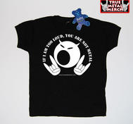 If I Am Too Loud, You Are Not Metal - T-shirt 12-18 months