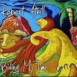 Robert Athill - Biding My Time