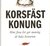 Korsfäst konung