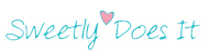Sweetly Does It