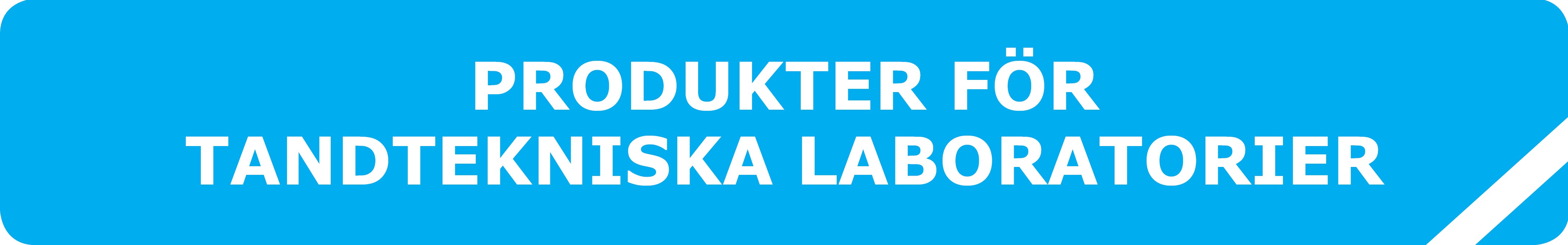 Produkter för tandtekniska laboratorier