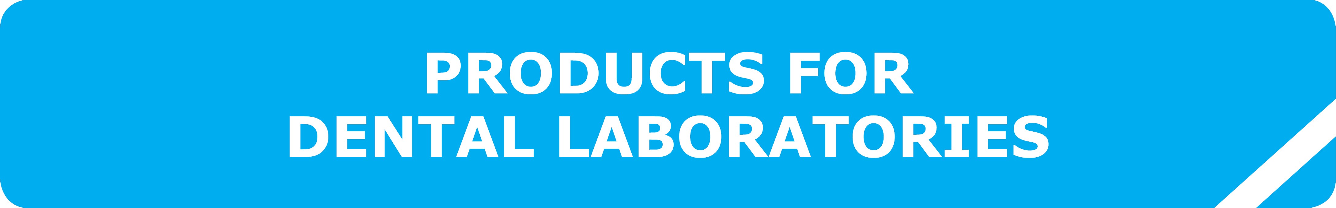 Products for dental laboratories