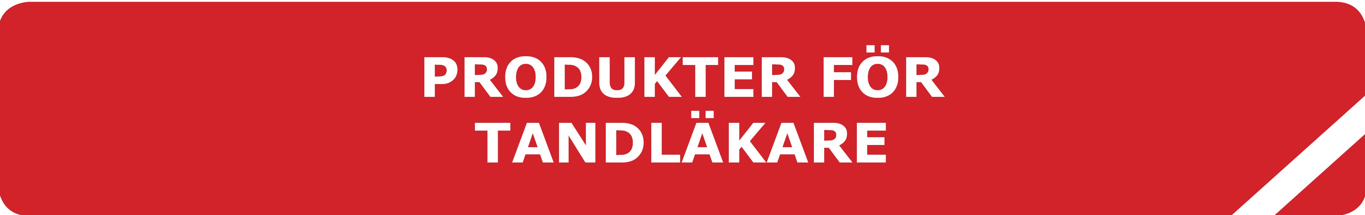 Produkter för tandläkare