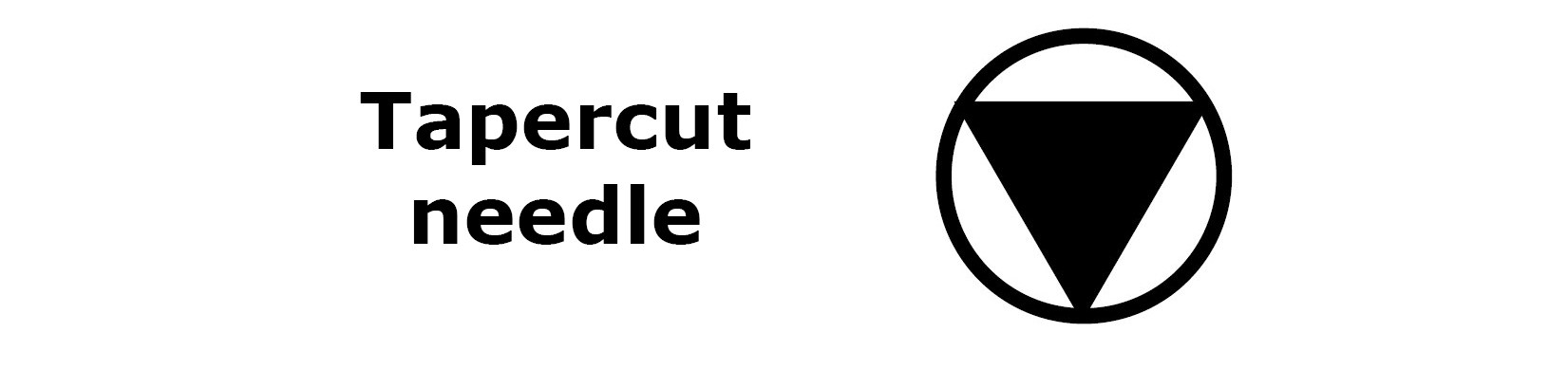 tapercut needle