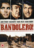 Bandolero!
