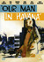 Our Man In Havana (ej svensk text)